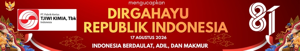 ucapan hut ke 81 PT Pabrik Kertas Tjiwi Kimia Tbk