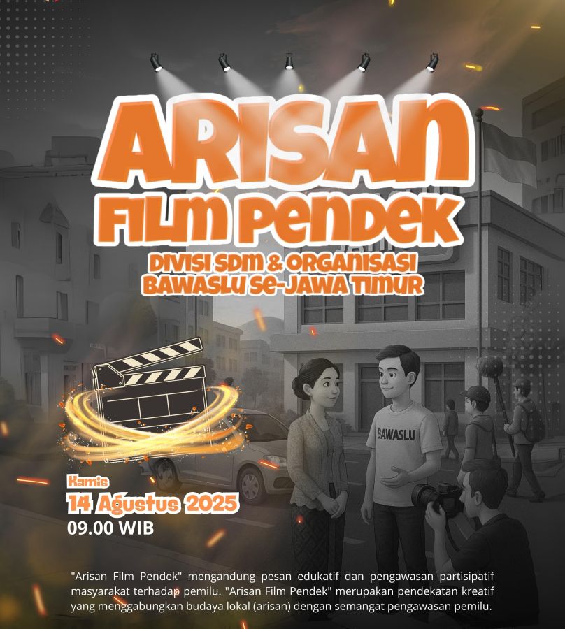 Bawaslu Jatim Luncurkan Program ‘’Arisan Film Pendek’’ Sebagai Perspektif Demokrasi dan Ruang Diskusi