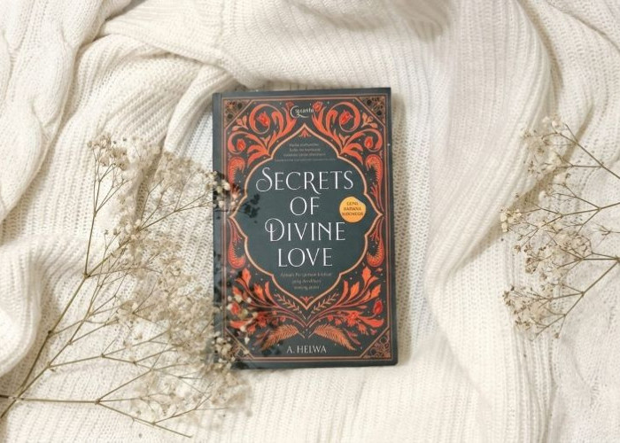 Secrets of Divine Love, Buku Islami yang Mengajak Mengenal Allah Lewat Cinta, Bukan Rasa Takut