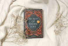 Secrets of Divine Love, Buku Islami yang Mengajak Mengenal Allah Lewat Cinta, Bukan Rasa Takut